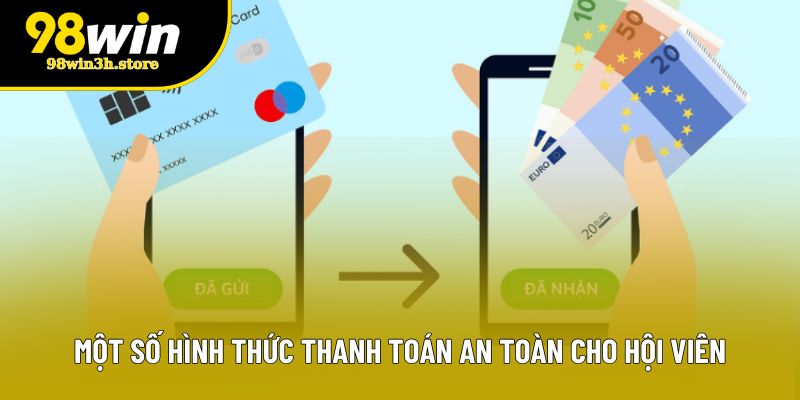 Một số hình thức thanh toán an toàn cho hội viên